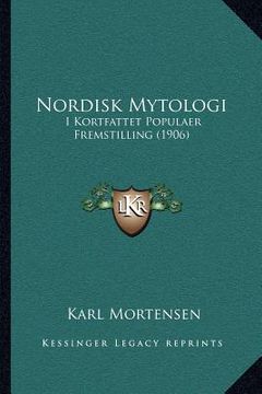 portada Nordisk Mytologi: I Kortfattet Populaer Fremstilling (1906) (en Danés)