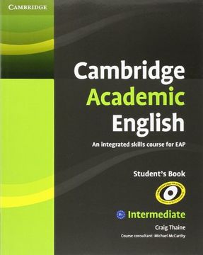 portada Cambridge Academic English b1+ Intermediate Student's Book: An Integrated Skills Course for eap (en Inglés)