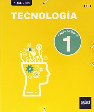 portada Tecnología Programación Y Robótica. Libro Del Alumno. Murcia. ESO 1 (Inicia)