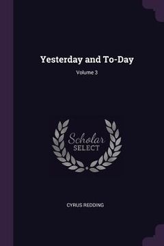 portada Yesterday and To-Day; Volume 3 (en Inglés)