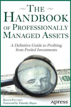 portada The Handbook of Professionally Managed Assets: A Definitive Guide to Profiting from Alternative Investments (en Inglés)