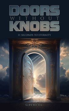 portada Doors Without Knobs: 11 Seconds to Eternity (in English)
