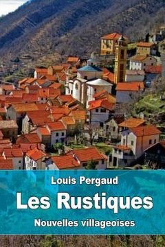 portada Les Rustiques: Nouvelles villageoises (en Francés)