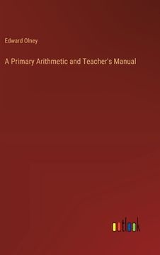 portada A Primary Arithmetic and Teacher's Manual
