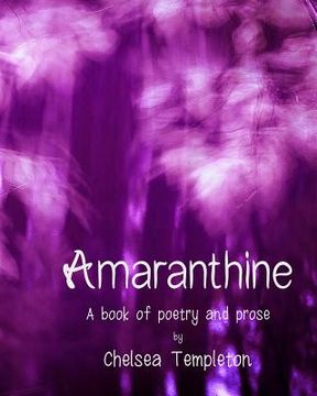 portada Amaranthine: A book of poetry and prose (en Inglés)