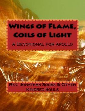 portada Wings of Flame, Coils of Light: A Devotional for Apollo (en Inglés)