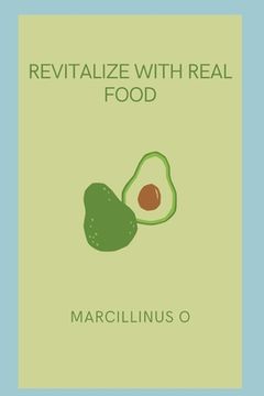 portada Revitalize with Real Food (en Inglés)