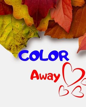 portada Color Away: Adult Coloring Book for relaxation and Exploration