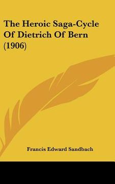 portada the heroic saga-cycle of dietrich of bern (1906) (en Inglés)