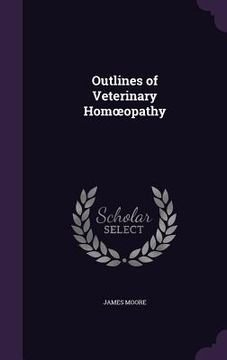 portada Outlines of Veterinary Homoeopathy (en Inglés)
