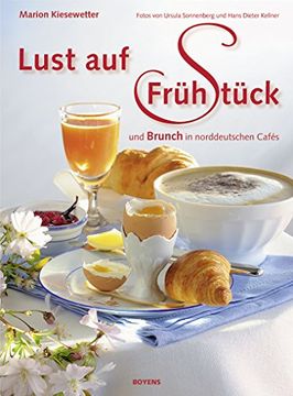 portada Lust auf Frühstück: Muntermacher aus norddeutschen Cafés (in German)