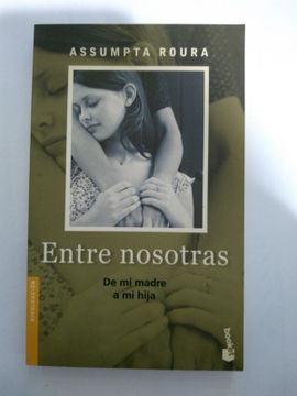 portada Entre Nosotras: De mi Madre a mi Hija (in Spanish)