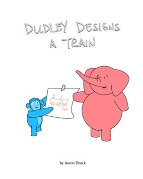 portada Dudley designs a train (en Inglés)