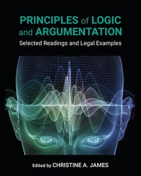 portada Principles of Logic and Argumentation: Selected Readings and Legal Examples (en Inglés)