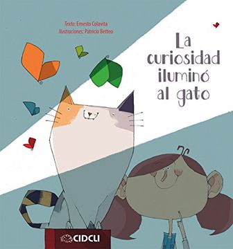 portada La curiosidad iluminó al gato (in Spanish)