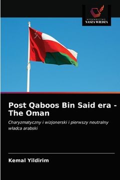 portada Post Qaboos Bin Said era - The Oman (en Polaco)