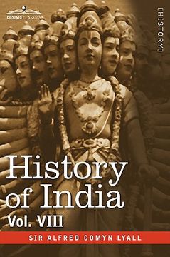 portada history of india, in nine volumes: vol. viii - from the close of the seventeenth century to the present time (en Inglés)