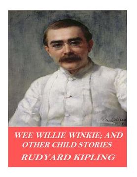 portada Wee Willie Winkie; and Other Child Stories (en Inglés)