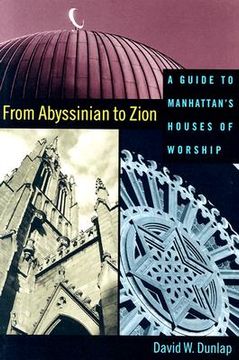 portada from abyssinian to zion: a guide to manhattan's houses of worship (en Inglés)