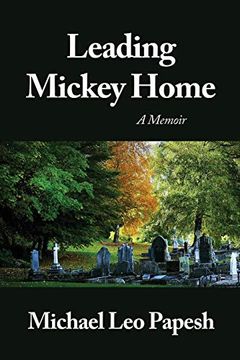portada Leading Mickey Home: A Memoir (en Inglés)