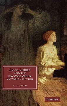 portada Shock, Memory and the Unconscious in Victorian Fiction Hardback (Cambridge Studies in Nineteenth-Century Literature and Culture) 