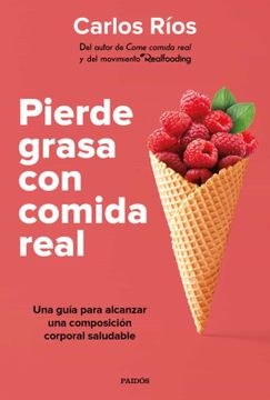 portada Pierde Grasa con Comida Real (in Spanish)