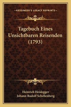 portada Tagebuch Eines Unsichtbaren Reisenden (1793) (en Alemán)