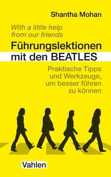 portada Führungslektionen mit den Beatles: Praktische Tipps und Werkzeuge, um Besser Führen zu Können (en Alemán)