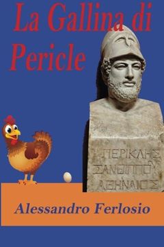 portada La Gallina Di Pericle: Qualcosa non torna. Il paradosso delle società avanzate.: Volume 1 (Spaziotempo)