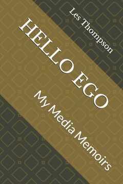 portada Hello Ego: My Media Memoirs (in English)