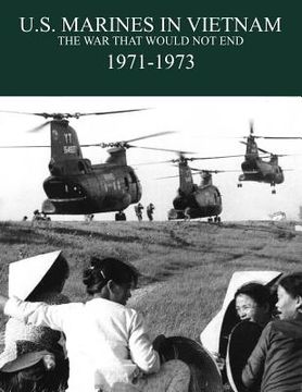 portada u.s. marines in the vietnam war: the war that would not end 1971-1973 (en Inglés)