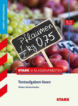 portada Stark in Klassenarbeiten - Mathematik Textaufgaben Lösen 5. -7. Klasse Haupt-/Mittelschule (en Alemán)