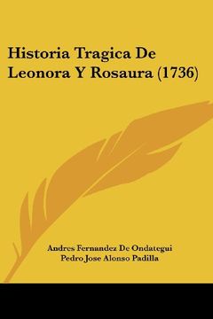 portada Historia Tragica de Leonora y Rosaura (1736)