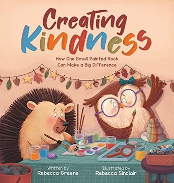 portada Creating Kindness: How one Small Painted Rock can Make a big Difference (en Inglés)
