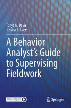 portada A Behavior Analyst's Guide to Supervising Fieldwork (en Inglés)