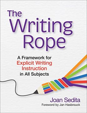 portada The Writing Rope: A Framework for Explicit Writing Instruction in all Subjects (en Inglés)