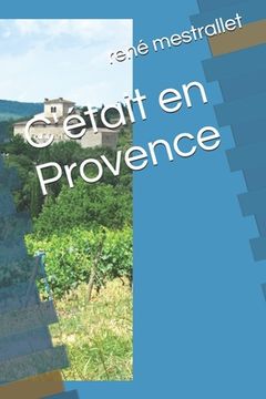portada C'était en Provence (in French)