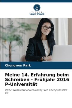 portada Meine 14. Erfahrung beim Schreiben - Frühjahr 2016 P-Universität (en Alemán)