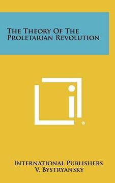 portada the theory of the proletarian revolution (in English)