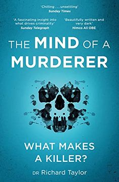 portada The Mind of a Murderer: A Glimpse Into the Darkest Corners of the Human Psyche, from a Leading Forensic Psychiatrist (in English)