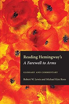 portada Reading Hemingway's a Farewell to Arms: Glossary and Commentary (en Inglés)