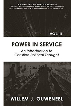 portada Power in Service: An Introduction to Christian Political Thought (Academic Introductions for Beginners) (in English)