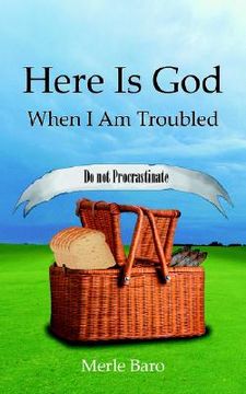 portada here is god when i am troubled (en Inglés)