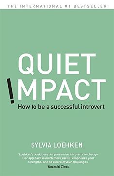 portada Quiet Impact: How to Be a Successful Introvert