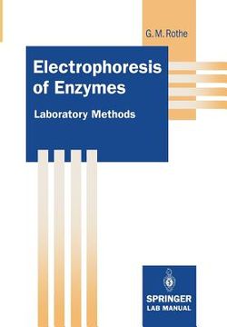 portada electrophoresis of enzymes: laboratory methods (en Inglés)