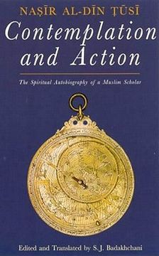 portada Contemplation and Action: The Spiritual Autobiography of a Shi'i Philosopher