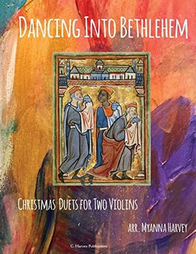 portada Dancing Into Bethlehem, Christmas Duets for two Violins