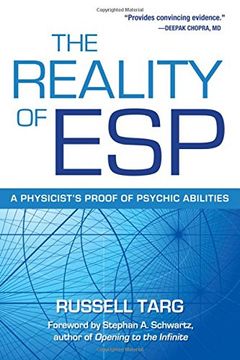 portada The Reality of Esp: A Physicist's Proof of Psychic Abilities 