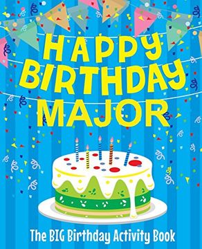 portada Happy Birthday Major - the big Birthday Activity Book: Personalized Children's Activity Book 