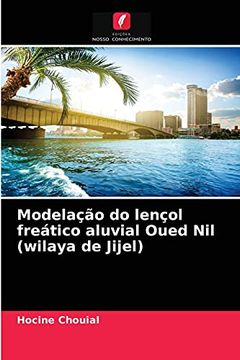 portada Modelação do Lençol Freático Aluvial Oued nil (Wilaya de Jijel) (en Portugués)